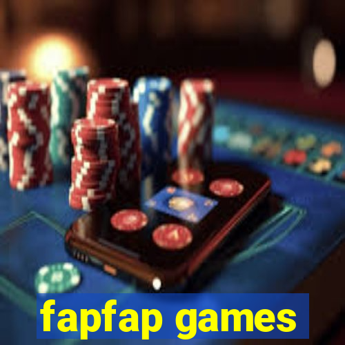 fapfap games